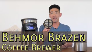 The Behmor Brazen Plus Coffee Brewer [upl. by Nugent]