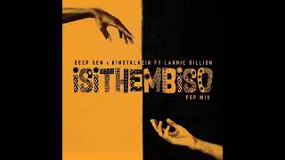 Deep Sen amp KingTalkzin  ISITHEMBISO FT Lannie Billion [upl. by Esirec]