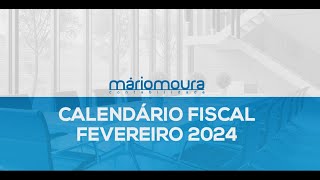 Calendário Fiscal Fevereiro 2024 [upl. by Cannon103]