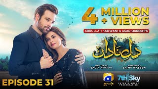 DileNadan Episode 31  Eng Sub  Mikaal Zulfiqar  Amar Khan  Ali Abbas  26th November 2024 [upl. by Oloap]