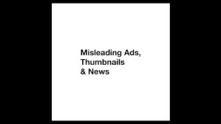 Misleading Ads Thumbnails amp News [upl. by Aisena]