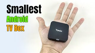 Tanix 4K Mini Android TV Box Review and Performance Test [upl. by Notsag]