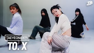 Girls Hiphop Choreography TAEYEON태연  To X  MUMOOO [upl. by Arlana]