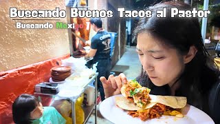 Buscando Mejores Tacos al PastorㅣBuscando Mexico 1🇲🇽 [upl. by Carce]