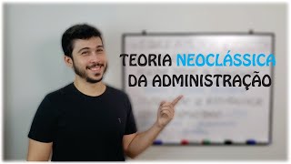 RESUMÃO  O que é a Teoria Neoclássica da Administração [upl. by Butterworth603]