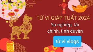 Tử vi 2024 Nam Mạng Giáp Tuất 1994 [upl. by Nogem]