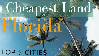 TOP 5 Cities with the CHEAPEST LAND FOR SALE [upl. by Inafets]