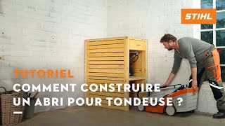 Comment construire un abri pour tondeuse   Project bricolage et DIY STIHL [upl. by Jaymee]