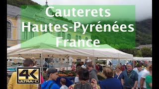 Europe TravelCauterets HautesPyrénées France 4k Walk [upl. by Nikaniki]