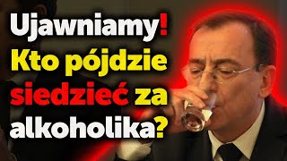 Kto pójdzie siedzieć za alkoholika Mariusz Kamiński dostał certyfikat bezpieczeństwa chociaż chlał [upl. by Yracaz802]