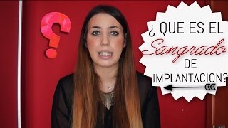 SANGRADO DE IMPLANTACIÓN ¿COMO DIFERENCIARLO DEL SANGRADO MENSTRUAL [upl. by Moorish]