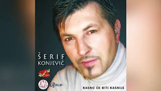 Šerif Konjević  Gdje je sad  Audio 2002 [upl. by Halsted]