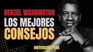 Los MEJORES CONSEJOS De DENZEL WASHINGTON Para Transformar Tu Vida [upl. by Ursula263]