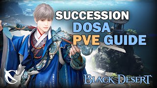 BDO OLD Dosa Succession PVE GUIDE Combo Addons Buff amp Mobility 20240705  High Quality [upl. by Ynohtnanhoj]