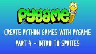 Pygame Tutorial Series  Part 4  Intro to Sprites [upl. by Tapes]