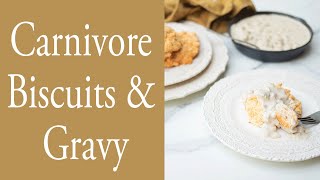 Carnivore Biscuits and Gravy [upl. by Anillehs]