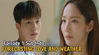 FORECASTING LOVE AND WEATHER EPS 1 SUB INDO [upl. by Adnahcal]