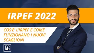 Novità fiscali I nuovi scaglioni IRPEF 2022 [upl. by Erdah484]