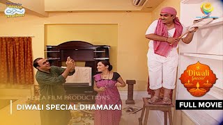 Diwali Special Dhamaka  FULL MOVIE  Taarak Mehta Ka Ooltah Chashmah Ep 50 to 54 [upl. by Eatnod465]