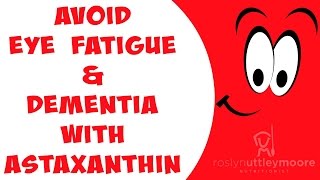 Avoid Eye Fatigue amp DEMENTIA with ASTAXANTHIN [upl. by Johanan]