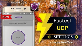 Droid VPN FASTEST UDP Settings 2022 [upl. by Oderfliw]