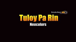 Tuloy Pa Rin  Neocolors KARAOKE [upl. by Llemhar]