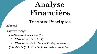 Analyse Financière  LE S G Exercices Corrigés Séance n° 2 [upl. by Araic618]