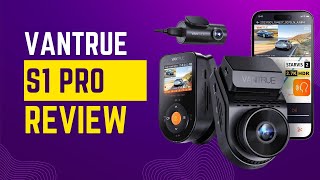 The Ultimate Dashcam Review Vantrue Sonnet S1 Pro [upl. by Onairelav]