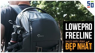 Lowepro Freeline AW350  Chiếc balô máy ảnh ĐẸP NHẤT QUẢ ĐẤT [upl. by Teloiv]