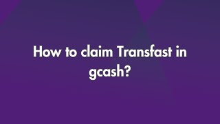 How to claim Transfast in GCash [upl. by Ahsitak]