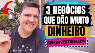 3 ideias de negócios que dão muito dinheiro começando do Zero sem ter que investir [upl. by Cleti]