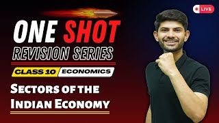 Sectors of Indian Economy  New One Shot Revision  Class 10 Economics 202425  Digraj Singh Rajput [upl. by Halla]