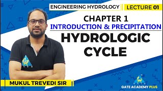 Lecture 01  Chapter 01  Hydrologic cycle  Engineering Hydrology [upl. by Narcho]