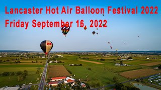 Lancaster Hot Air Balloon Festival 2022 Friday AM and PM Launches [upl. by Akimaj]