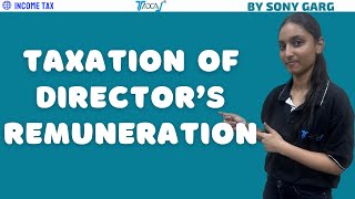 Taxation of Directors Remuneration  GST TDS Income Tax on Directors Remuneration [upl. by Bernadette]