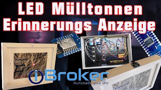 LED Mülltonnen Abholungs Anzeige  NodeMCU ESP8266 ESP32 MQTT ioBroker Vis Visualisierung [upl. by Atiuqal621]