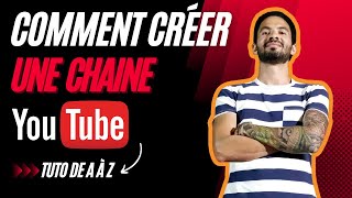 TuTO Comment Créer Une Chaîne YouTube de A à Z 💪 Formation Gratuite 2023 [upl. by Shepard]