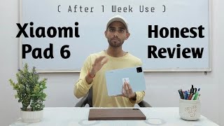 Xiaomi Pad 6  Honest Review  After 1 week Use  By MrNayak [upl. by Nailluj]