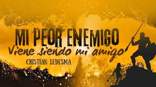 quotMi peor enemigo viene haciendo mi amigoquot Cristian Ledesma [upl. by Beare]