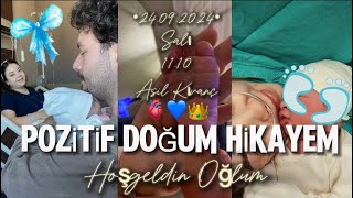 POZİTİF DOĞUM HİKAYEM ♥ Hoş geldin Oğlum💛 [upl. by Adalard]