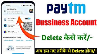 Paytm business account delete kaise kare 2023  How to delete paytm business account paytm [upl. by Zosema]