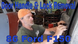 Door Handle amp Lock Removal 86 Ford F150 [upl. by Toft]