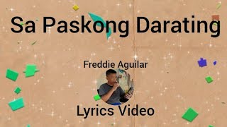 Sa Paskong DaratingFreddie AguilarWith LyricsCover By jerrybarbershop [upl. by Eiramoj89]