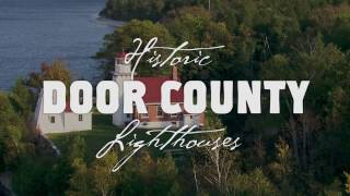 Historic Door County  The Stories of Door County Lighthouses [upl. by Audrit655]