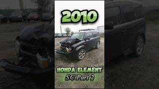 2010 Honda Element SC at the Junkyard Part 2 [upl. by Lazaruk]