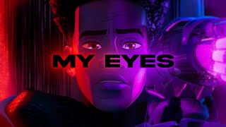 MY EYES  TRAVIS SCOTT x SPIDERVERSE AMV [upl. by Maureen]