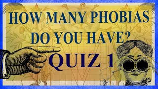 PHOBIAS QUIZ 1 [upl. by Neufer]