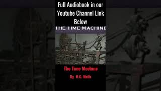 Full Audio Book The Time Machine Free Audiobook HG Wells Book [upl. by Eerol]