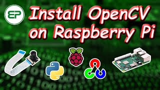 How to Install OpenCV Python on Raspberry Pi  Video Streaming with OV5647 on OpenCV [upl. by Niveg]