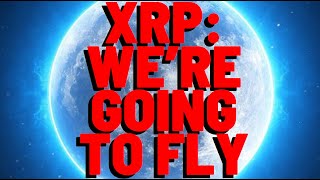 XRP DONT BE FOOLED BY ANY DIPS WERE GOING TO FLY [upl. by Elhsa]